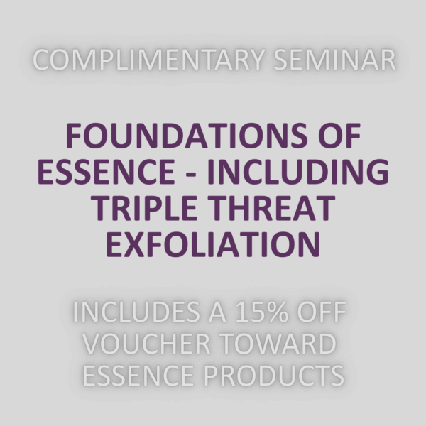 9/29 FREE! Foundations of ESSENCE - Including Triple Threat Exfoliation